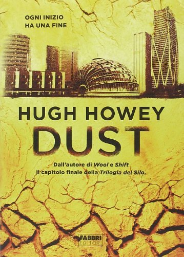 Cover Art for 9788891507174, Dust. Trilogia del Silo by Hugh Howey