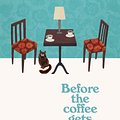 Cover Art for 9781529029581, Before the Coffee Gets Cold by Geoffrey Trousselot