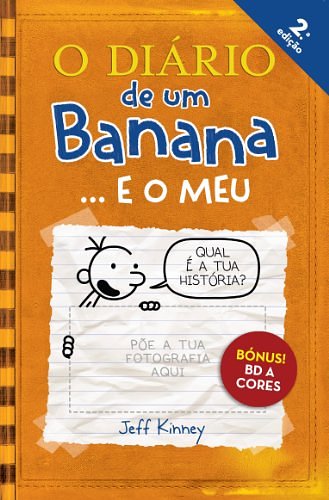 Cover Art for 9789896680954, O Diario de um Banana. E o Meu by Jeff Kinney