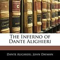 Cover Art for 9781142459338, The Inferno of Dante Alighieri by Dante Alighieri, John Dayman