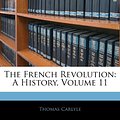 Cover Art for 9781142108663, The French Revolution by Thomas Carlyle