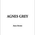 Cover Art for 9781404360228, Agnes Grey by Anne Bronte