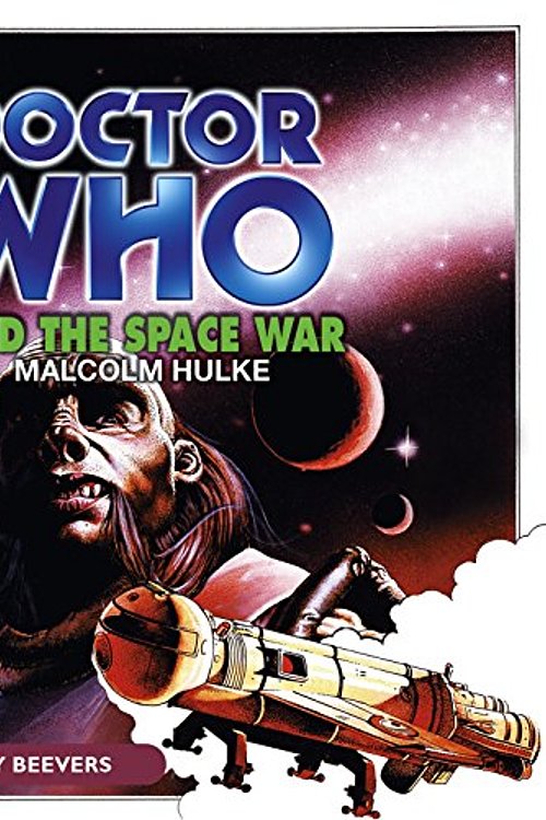 Cover Art for 9781483043715, Doctor Who and the Space War by Malcolm Hulke