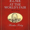 Cover Art for 9781598564204, Elsie at the World's Fair by Martha Finley