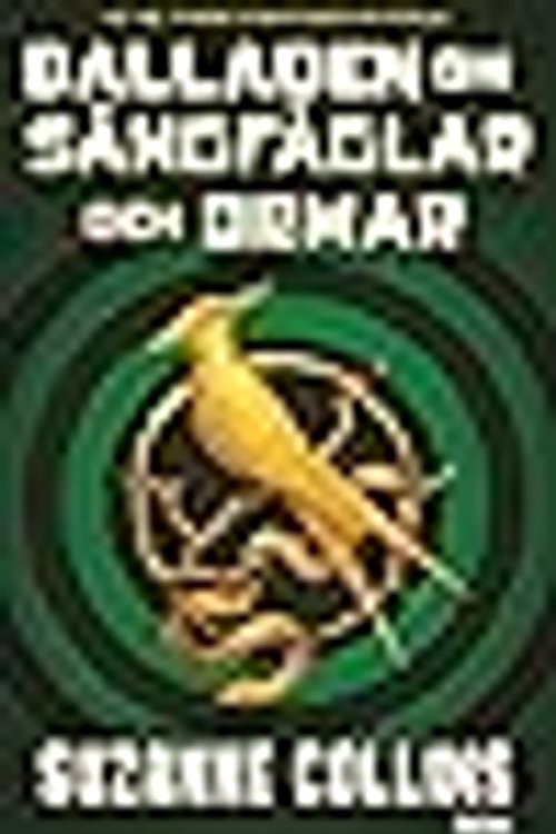 Cover Art for 9789179750930, Balladen om sångfåglar och ormar by Suzanne Collins