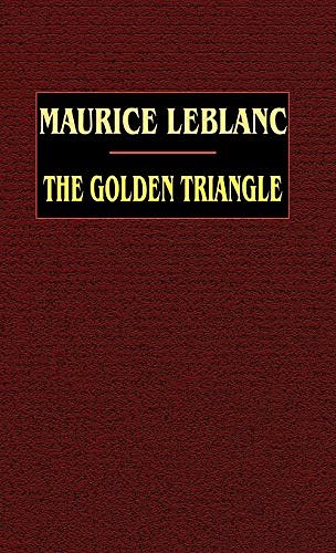 Cover Art for 9780809532469, The Golden Triangle by Maurice LeBlanc