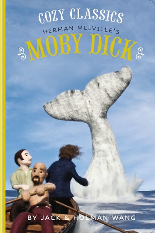 Cover Art for 9781452154077, Cozy Classics: Moby Dick by Jack Wang, Holman Wang