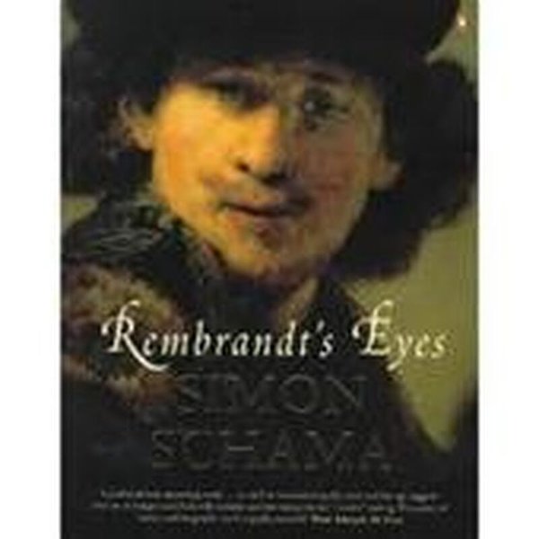 Cover Art for 9780713993844, Rembrandt's Eyes by Simon Schama