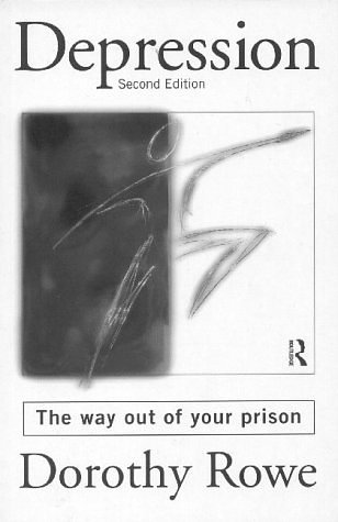 Cover Art for 9780710096999, Depression, the Way Out of Your Prison by Dorothy Rowe