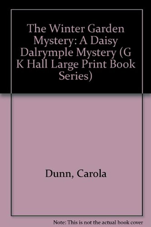 Cover Art for 9780783814872, The Winter Garden Mystery by Carola Dunn