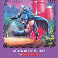 Cover Art for 9781417753185, Attack of the Mutant by R. L. Stine