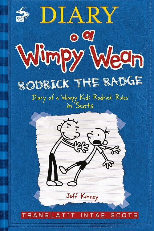 Cover Art for 9781785303029, Diary o a Wimpy Wean: Rodrick Rules by Jeff Kinney