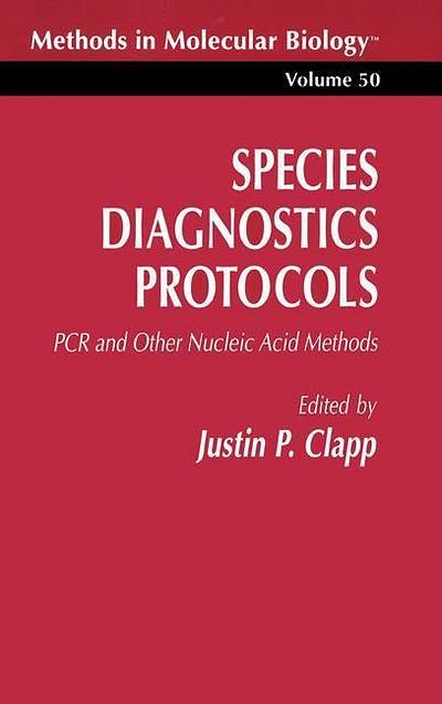 Cover Art for 9780896033238, Species Diagnostics Protocols by Justin P. Clapp