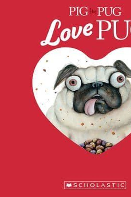 Cover Art for 9781339014203, Pig the Pug: Love Pug by Aaron Blabey