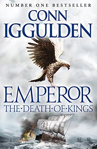 Cover Art for B002RI9OU0, Emperor: The Death of Kings (Emperor Series Book 2) by Conn Iggulden