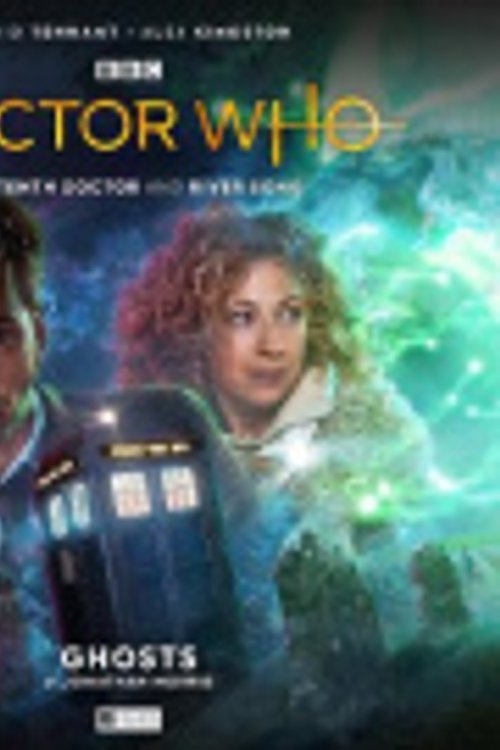 Cover Art for 9781838683313, The Tenth Doctor Adventures: The Tenth Doctor and River Song - Ghosts: 3 by Jonathan Morris