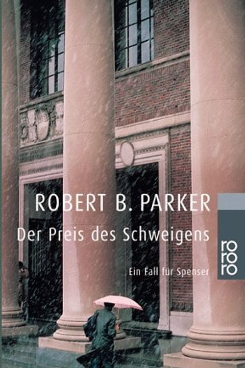 Cover Art for 9783499228155, Der Preis Des Schweigens by Robert B. Parker