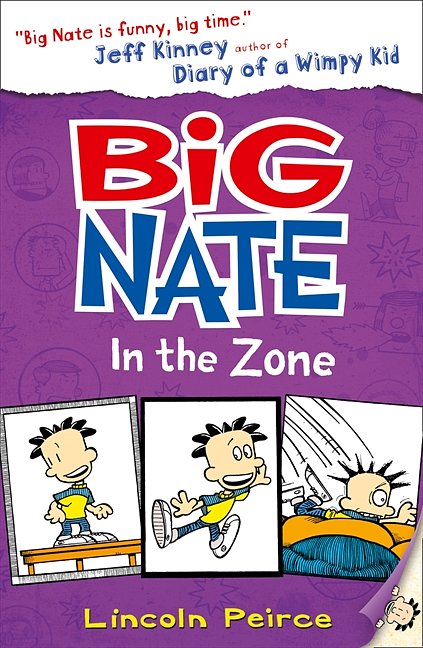 Cover Art for 9780007593897, Big Nate in the Zone (Big Nate) by Lincoln Peirce