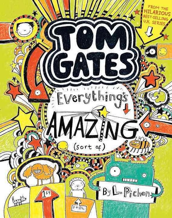 Cover Art for 9780763674731, Tom Gates: Everything's Amazing (Sort Of) (Book #3) by L Pichon