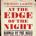 Cover Art for 9781843916543, At the Edge of the Night (Hesperus Classics) by Friedo Lampe