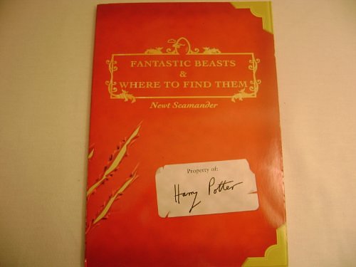 Cover Art for 9780439334631, Fantastic Beasts & Where to Find Them (Property of Harry Potter) by J. K. Rowling, Newt Scamander