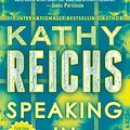 Cover Art for 9781101885543, Speaking in Bones by Kathy Reichs