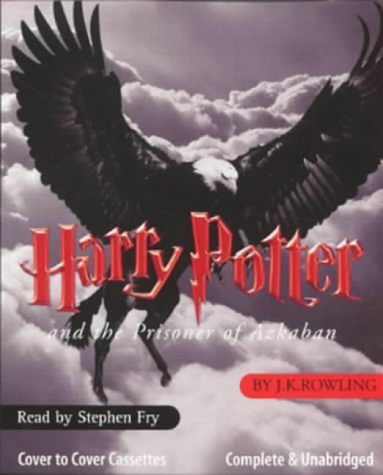 Cover Art for 9781855494763, Harry Potter and the Prisoner of Azkaban: Complete & Unabridged by J. K. Rowling, Stephen Fry