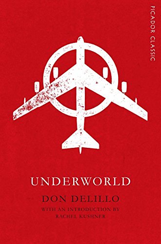 Cover Art for 9781447289395, Underworld: Picador Classic by Don DeLillo