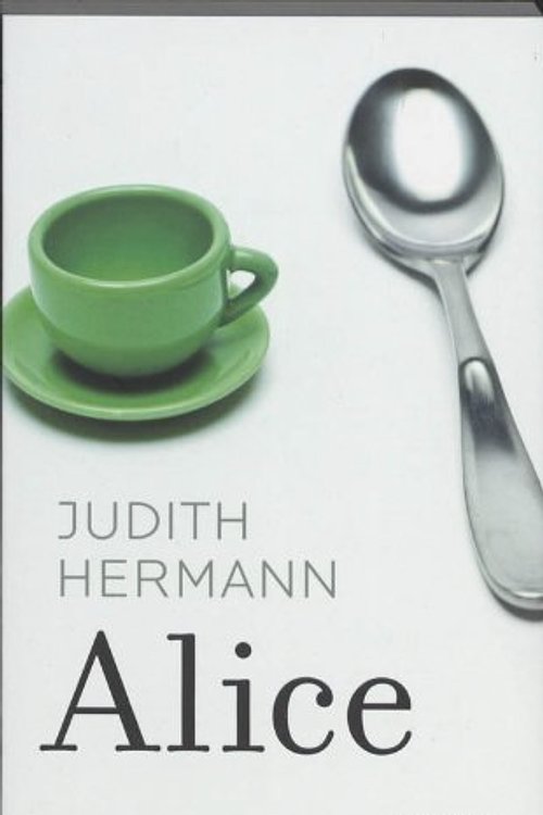 Cover Art for 9789044614800, Alice by Judith Hermann