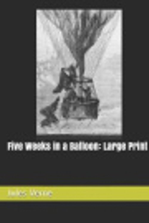 Cover Art for 9781072462217, Five Weeks in a Balloon by Jules Verne