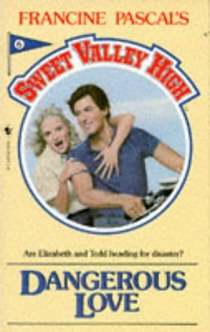 Cover Art for 9780553178708, Dangerous Love Pb (Sweet Valley High) by Kate William, Francine Pascal