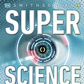 Cover Art for 9780744028904, Superscience Encyclopedia by DK