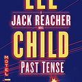 Cover Art for 9780399593512, Past Tense: A Jack Reacher Novel by Lee Child