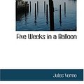 Cover Art for 9780554377148, Five Weeks in a Balloon by Jules Verne