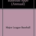 Cover Art for 9781572430389, The Official Rules of Major League Baseball, 1996 (Annual) by Major League Baseball