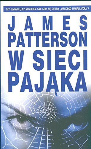 Cover Art for 9788373594388, W sieci pająka by James Patterson