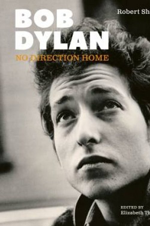 Cover Art for 9781761431920, Bob Dylan: No Direction Home by Robert Shelton