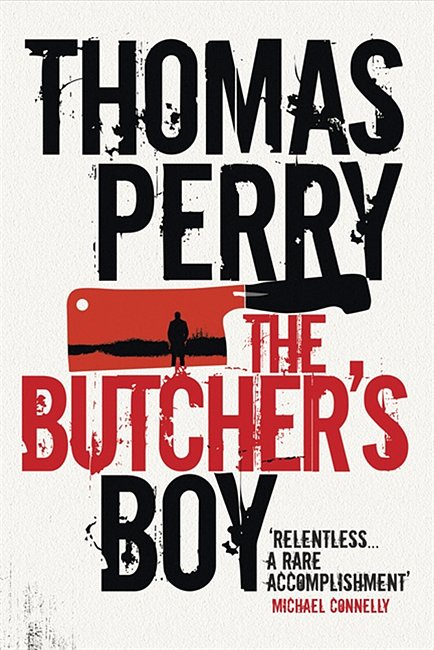 Cover Art for 9781847240330, The Butcher's Boy by Thomas Perry