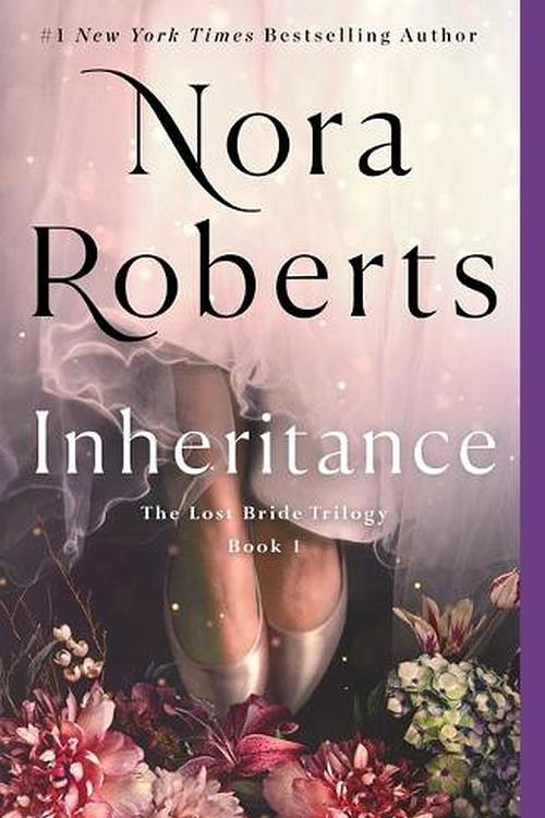 Cover Art for 9781250901835, Inheritance (The Lost Bride Trilogy, 1) by Nora Roberts