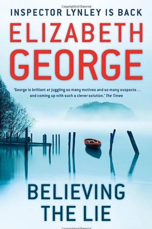 Cover Art for 9781444705973, Believing the Lie by Elizabeth George