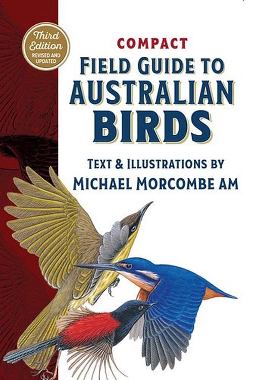 Cover Art for 9781922800732, Compact Field Guide to Australian Birds: The complete pocket-sized reference by Michael Morcombe