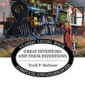 Cover Art for 9781925729504, Great Inventors and their Inventions by Frank Bachman