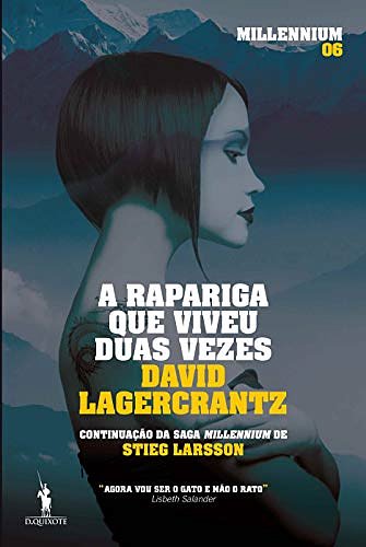 Cover Art for 9789722068086, A Rapariga Que Viveu Duas Vezes (Portuguese Edition) by David Lagercrantz