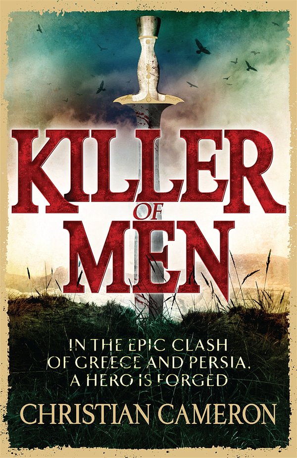 Cover Art for 9780752883939, Killer of Men by Christian Cameron