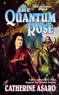 The Quantum Rose (The Saga of the Skolian Empire)
