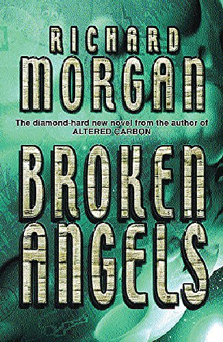 Cover Art for 9780575073234, Broken Angels by Richard Morgan