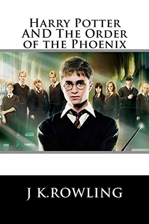 Cover Art for 9781512379198, Harry Potter: The Order of the Phoenix (Book 5) by J K.Rowling, Fantastic Stories, Fernando Cartom