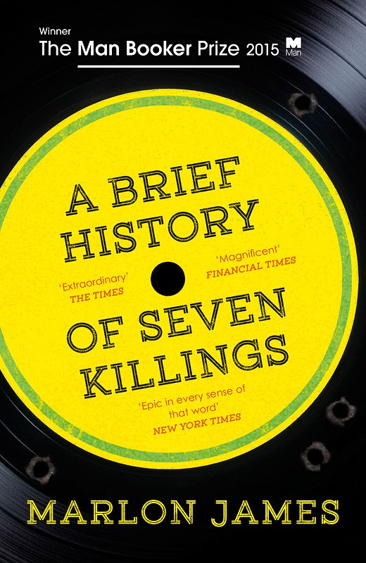 Cover Art for 9781780746357, A Brief History of Seven Killings by Marlon James