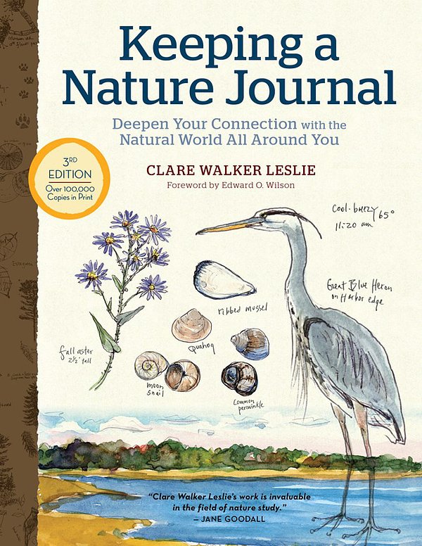 Cover Art for 9781635862287, Keeping a Nature Journal, 3rd Edition: Deepen Your Connection with the Natural World All Around You by Clare Walker Leslie