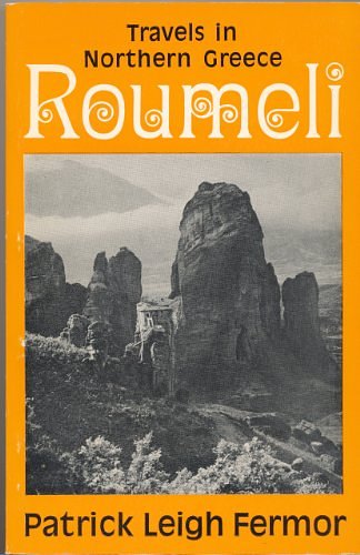 Cover Art for 9780719528255, Roumeli: Travels in Northern Greece by Patrick Leigh Fermor